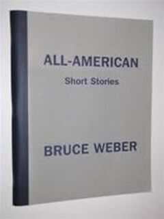 All-American / Short Stories - Bruce Weber