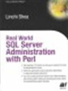 Real world SQL server administration with Perl - Linchi Shea