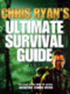 Chris Ryan's Ultimate Survival Guide - Chris Ryan (ISBN 9781844133871)