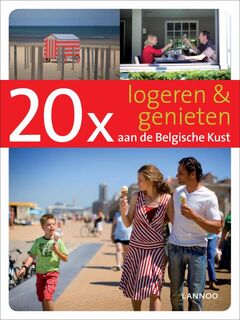 20x logeren en genieten aan de Belgische kust - S. Allegaert (ISBN 9789020987577)