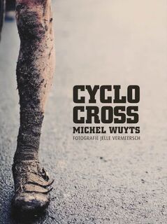 Cyclocross - Michel Wuyts, Jelle Vermeersch (ISBN 9789491376030)