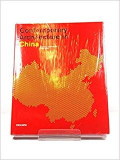 Contemporary Architecture In China - Christian Dubrau, Arno Sighart Schmid (ISBN 9789812459756)