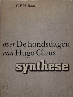 Over de hondsdagen van Hugo Claus - G.F.H. Raat (ISBN 9789062878857)
