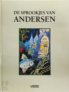 De sprookjes van Andersen - Hans Christian Andersen, Rik van Steenbergen (ISBN 9789036604017)