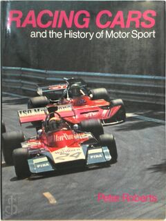 Racing Cars and the History of Motor Sport - Peter Roberts (ISBN 9780706402285)