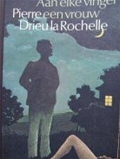 Aan elke vinger een vrouw - Pierre Drieu La Rochelle, Anton van der Niet, Martin Ros (ISBN 9789029513180)