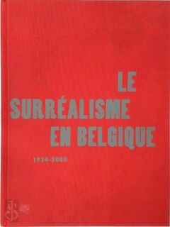 Le Surréalisme en Belgique - Xavier Canonne (ISBN 9789061536598)