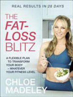 The 4-Week Fat Loss Blitz - Chloe Madeley (ISBN 9781787630116)