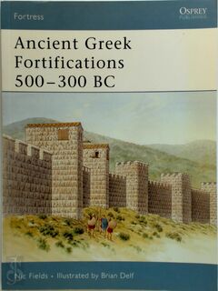 Ancient Greek Fortifications 500-300 BC - Nic Fields (ISBN 9781841768847)
