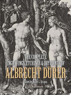 The Complete Engravings, Etchings and Drypoints of Albrecht Durer - Albrecht Durer, Walter L. Strauss (Ed) (ISBN 9780486228518)