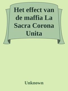 Het effect van de maffia; La Sacra Corona Unita - Vera Eduard (ISBN 9789464355918)