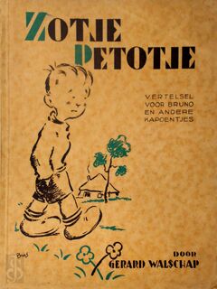 Zotje Petotje - Gerard Walschap