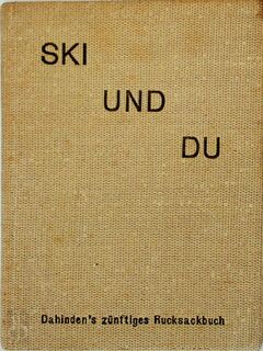 Ski und Du - Josef Dahinden, Hans Tomamichel