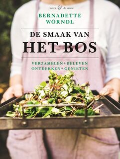 De smaak van het bos - Bernadette Wörndl (ISBN 9789056159191)