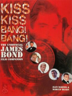 Kiss Kiss Bang! Bang! - Alan Barnes, Marcus Hearn (ISBN 9780713486452)
