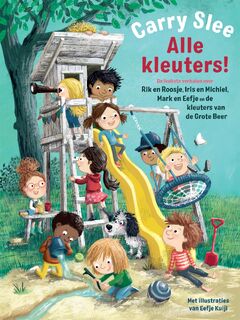 Alle kleuters! - Carry Slee, Eefje Kuijl (ISBN 9789048849536)