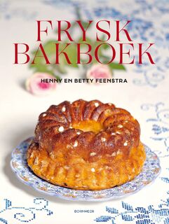 Frysk Bakboek - Henny Feenstra, Betty Feenstra (ISBN 9789056157906)