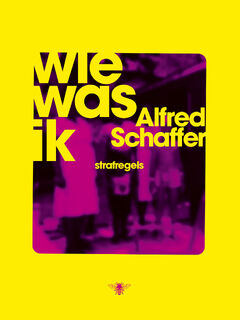 Wie was ik - Alfred Schaffer (ISBN 9789403183107)