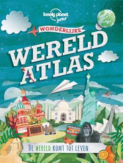 Lonely Planet wonderlijke wereldatlas - Deboray Murrell, Philip Steele (ISBN 9789021559346)