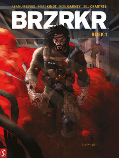 BRZRKR - Keanu Reeves, Matt Kindt, Ron Gurney, Bill Crabtree (ISBN 9789464841336)