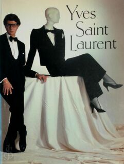 Yves Saint Laurent - Yves Saint Laurent, Diana Vreeland, René Huyge, Pierre Bergé, Paloma Picasso-Lopez, Marella Agnelli, Catherine Deneuve (ISBN 9780500273784)