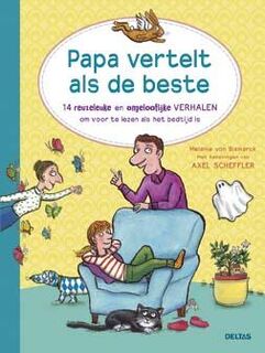 Papa vertelt als de beste - Melanie von Bismarck (ISBN 9789044738797)