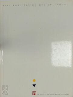 31st Publication Design Annual - Society Of Publication Designers (U.S.), Society Of Publication Designers (ISBN 9781564962966)