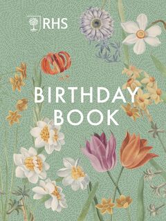 RHS Birthday Book - Royal Horticultural Society (ISBN 9780711293007)