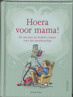 Hoera voor mama! - Richard Benson (ISBN 9789044729955)