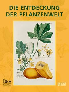 Die Entdeckung der Pflanzenwelt - (ISBN 9783865684240)
