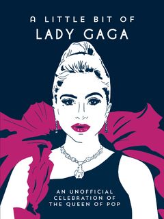 A Little Bit of Lady Gaga - Summersdale Publishers (ISBN 9781837998814)