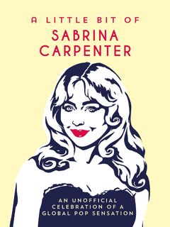 A Little Bit of Sabrina Carpenter - Summersdale Publishers (ISBN 9781837998838)