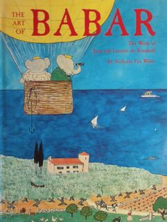 The Art of Babar - Nicholas Fox Weber (ISBN 9780810918931)