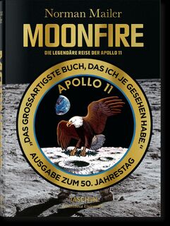 Norman Mailer. MoonFire. Die legendare Reise der Apollo 11 - Norman Mailer (ISBN 9783836556194)