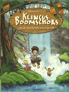 Klincus Boomschors en de sprekende eeuwige eik - Allessandro Gatti (ISBN 9789054619796)