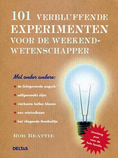 101 verbluffende experimenten voor de weekendwetenschapper - R. Beattie (ISBN 9789044720730)