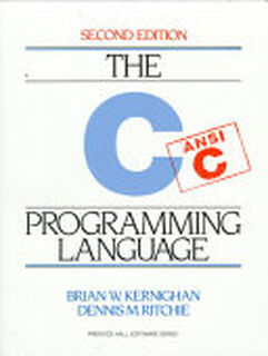 The C Programming Language - Brian W. Kernighan, Dennis M. Ritchie (ISBN 9780131103627)