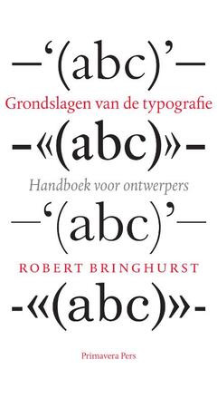 Grondslagen van de typografie - R. Bringhurst Grondslagen van de typografie - R. Bringhurst