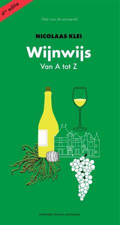 Wijnwijs van A tot Z - Nicolaas Klei Wijnwijs van A tot Z - Nicolaas Klei