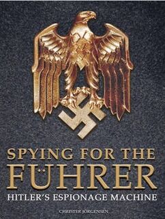 SPYING FOR THE FUHRER - Christer Jörgensen (ISBN 9781473823068)