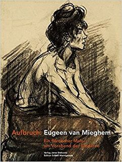 Aufbruch: Eugeen van Mieghem - Sebastian Giesen, Christian Juranek (ISBN 9783932863820)