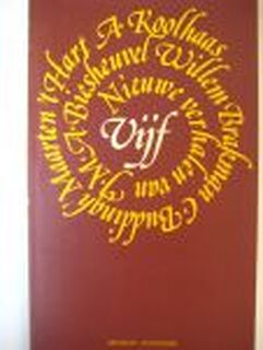 Vijf - Biesheuvel, Brakman, Buddingh, 'T Hart, Koolhaas