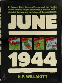 June 1944 - H. P. Willmott (ISBN 9780713714463)