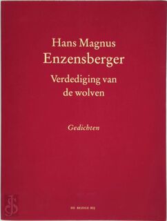 Verdediging van de wolven - Hans Magnus Enzensberger, Martin Mooij (ISBN 9789023400738)