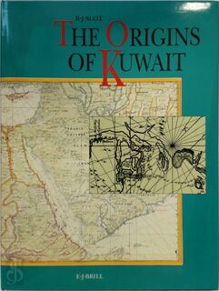 The origins of Kuwait - B.J. Slot (ISBN 9789004094093)