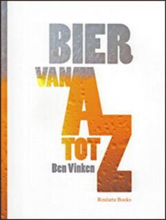 Bier van A tot Z - Ben Vinken (ISBN 9789086794553)