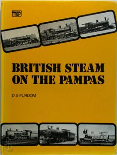 British Steam on the Pampas - D.S. Purdom (ISBN 9780852983539)