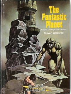The Fantastic Planet - Steven Caldwell (ISBN 0850474523)