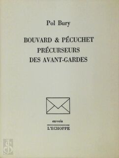 Bouvard et Pécuchet précurseurs des avant-gardes [Signed] - Pol Bury (ISBN 9782905657237)