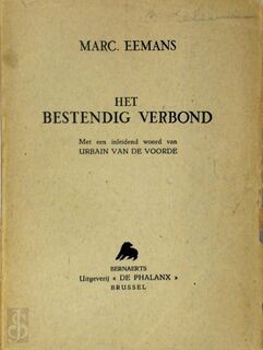 Het bestendig verbond [met opdracht aan Bert Peleman] - Marc Eemans, Urbain van de Voorde [Inl.]